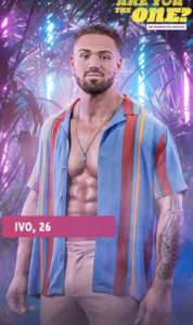 Are you the one? Ivo