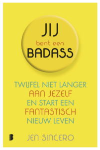 Jij bent een badass